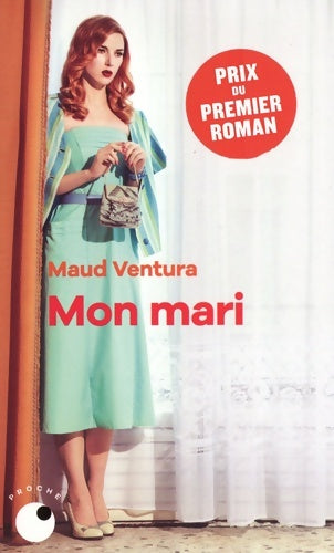 Mon mari - Maud Ventura -  Collection proche - Livre