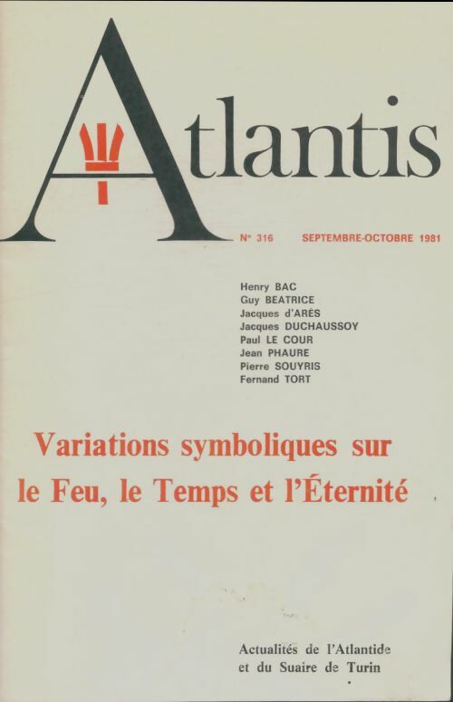 Atlantis n° 316 : Variations symboliques sur le feu le temps et l'éternité - Collectif -  Atlantis - Livre