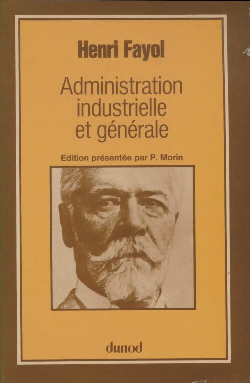 Administration industrielle et générale - Henri Fayol -  Dunod GF - Livre